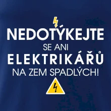 Nedotýkejte se ani elektrikářů na zem spadlých