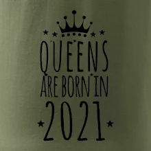 Queens are born in 2021