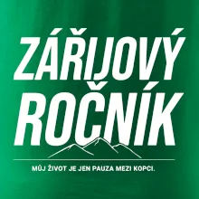 Zářijový ročník. Můj život je jen pauza mezi kopci.