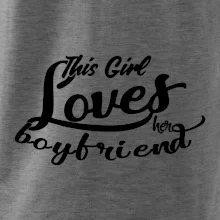 This Girl Loves her Boyfriend