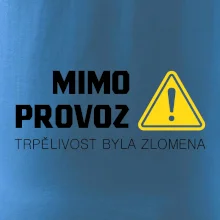 Mimo provoz - trpělivost byla zlomena Mimo provoz - trpělivost byla zlomena