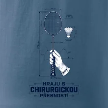Badminton chirurgická přesnost