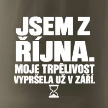Jsem z října trpělivost vypršela v září