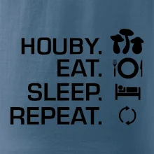 Houby Eat Sleep Repeat