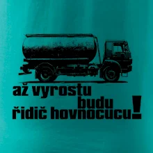 Až vyrostu budu řidič hovnocucu