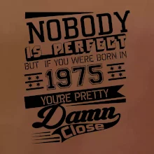Nobody is perfect - 1975
