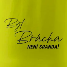 Být brácha není sranda