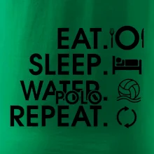 Eat sleep water polo repeat