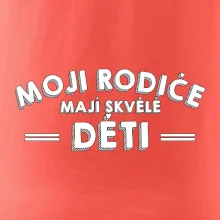 Moji rodiče mají skvělé děti
