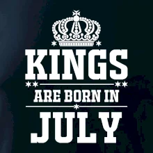 Kings are born in July