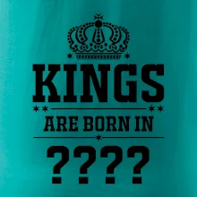Kings are born in  (vlastní měsíc narození)