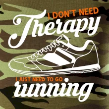 I don't need therapy running