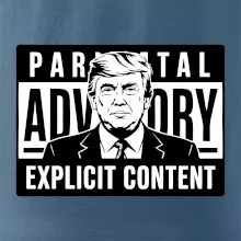 Parental advisory Trump