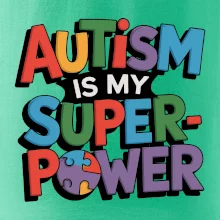 Autism is my superpower barevný
