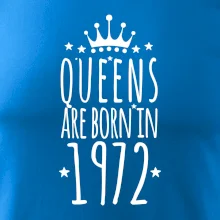Queens are born in 1972