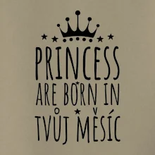 Princesses are born in (vlastní nápis měsíc narození)