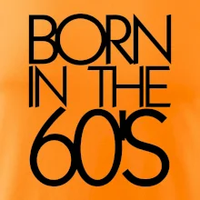 Born In The 60's Born In The 60's