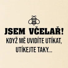 Jsem včelař, utíkejte taky