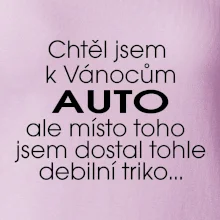 Chtěl jsem k Vánocům auto