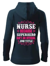 Nurse because superhero isnt an official job tittle
