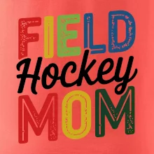 Field hockey mom - tiskací a psací