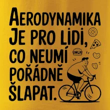 Aerodynamika je pro lidi, co neumí pořádně šlapat
