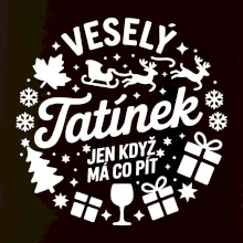 Veselý tatínek jen když  má co pít