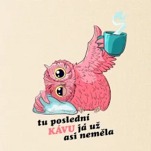 Tu poslední kávu já už asi neměla