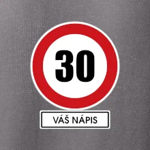 Dopravní značka - rychlost 30 - váš nápis