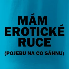 Mám erotické ruce