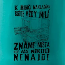K řidiči náklaďáku buďte vždy milý