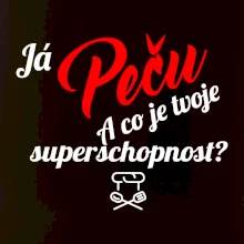 Já peču - tvoje superschopnost? šikmý nápis