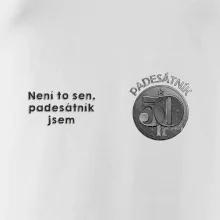 Není to sen, padesátník jsem