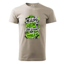 NEJLEPŠÍ LÉTA JSOU ZA NÁMI -  DOUFÁM, ŽE NE
