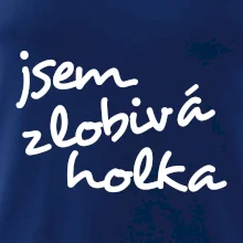 Jsem zlobivá holka