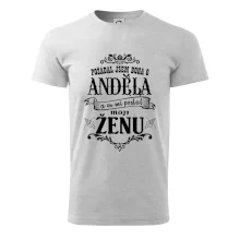 Požádal jsem boha o anděla a on mi poslal moji ženu