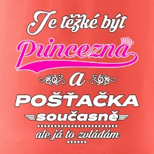 Je těžké být princezna - pošťačka