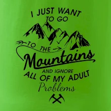 I just to go Mountains - Zahoď prolémy a jdi do hor
