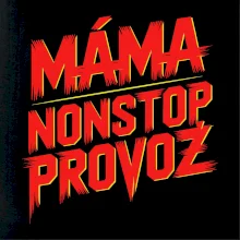 Máma sro Nonstop provoz