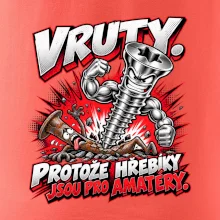 Vruty vítězí nad obyčejnými hřebíky