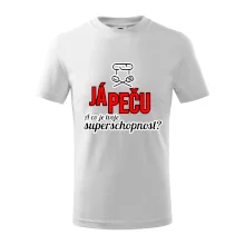 Já peču - tvoje superschopnost? rovný nápis