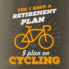 Oranžové kolo - Yes, I have a retirement plan, I plan on cycling