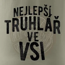 Nejlepší truhlař ve vsi