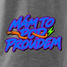 Mám to pod proudem