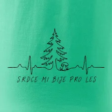 Srdce mi bije pro les