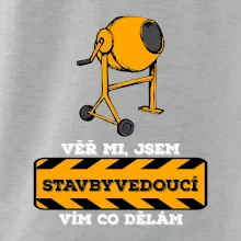 Vím co dělám stavbyvedoucí