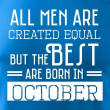 All men are created equal october