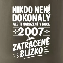 Nikdo není dokonalý ale ti narození v roce 2007 jsou zatraceně blízko