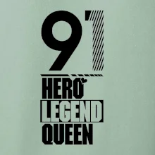 Hero, Legend, Queen 1991