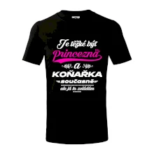 Je těžké být princezna - koňařka